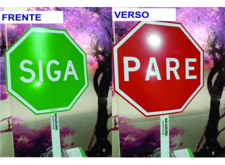 PLACA SINALIZAÇÃO DE TRAFEGO SIGA - PARE FRENTE E VERSO 